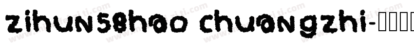 zihun58hao chuangzhi字体转换